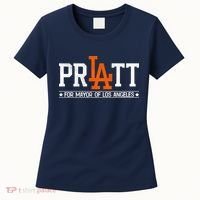 Pratt For Mayor Of Los Angeles La Fan Women's T-Shirt thumb 0