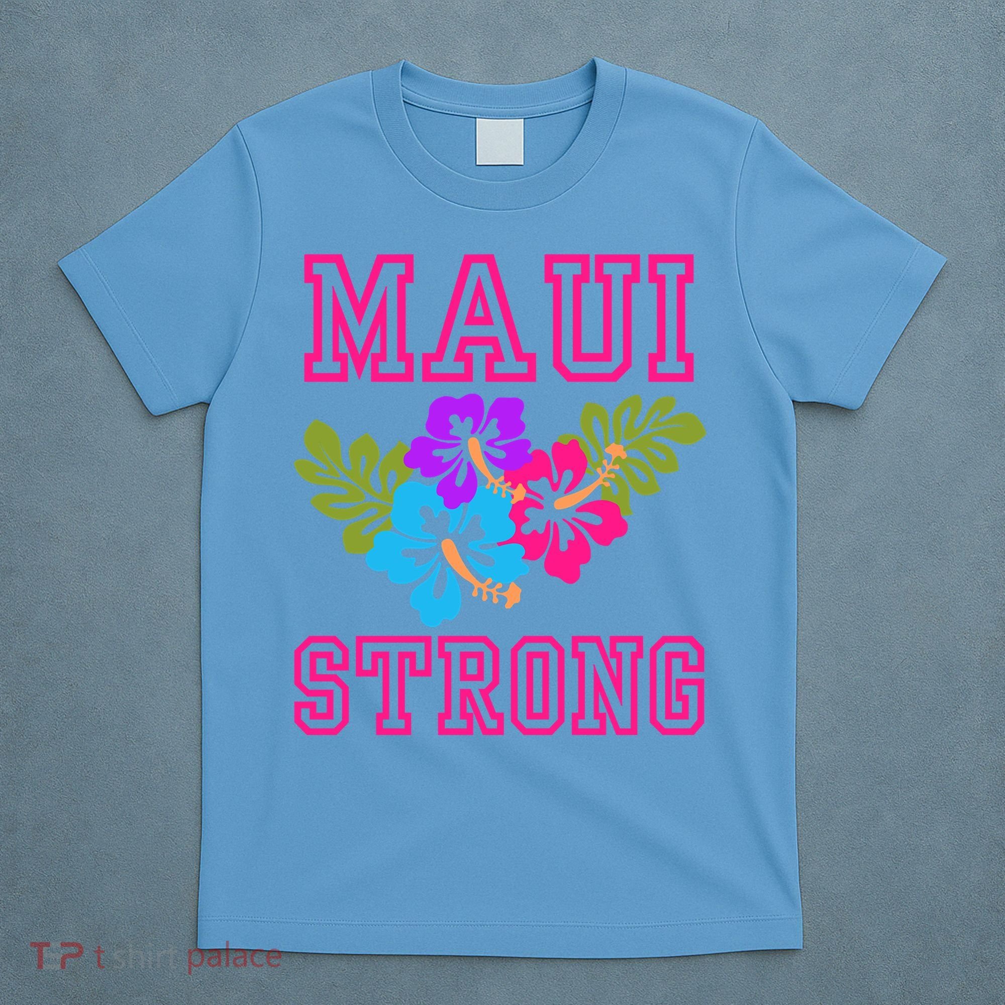Pray For Maui Hawaii Strong Lahaina Hawaiian Islands T-Shirt