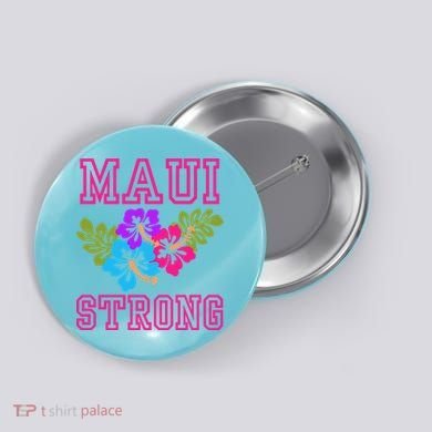 Pray For Maui Hawaii Strong Lahaina Hawaiian Islands Button