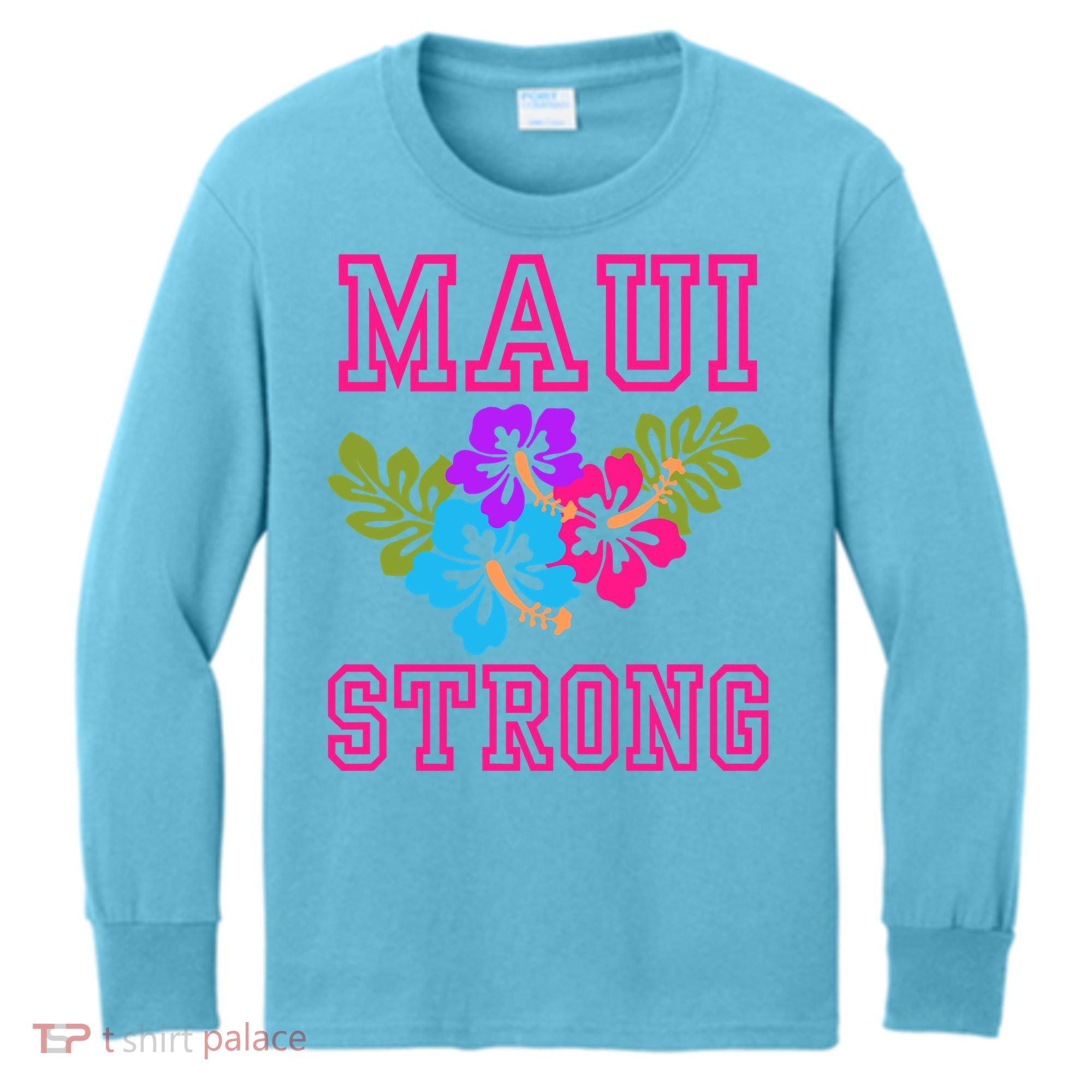 Pray For Maui Hawaii Strong Lahaina Hawaiian Islands Kids Long Sleeve Shirt