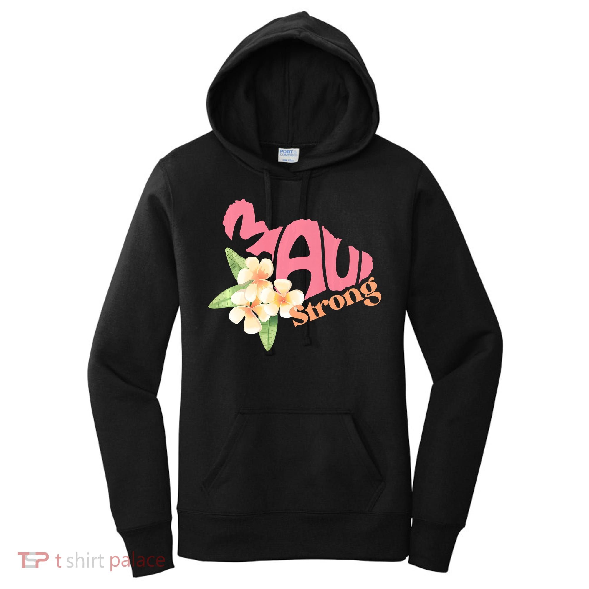 Pray For Maui Hawaii Strong Maui Relief Tee Hawaii Fire Victims Women's Hoodie