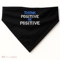 Positive For Motivational Kindness - Positive Message USA-Made Doggie Bandana thumb 0