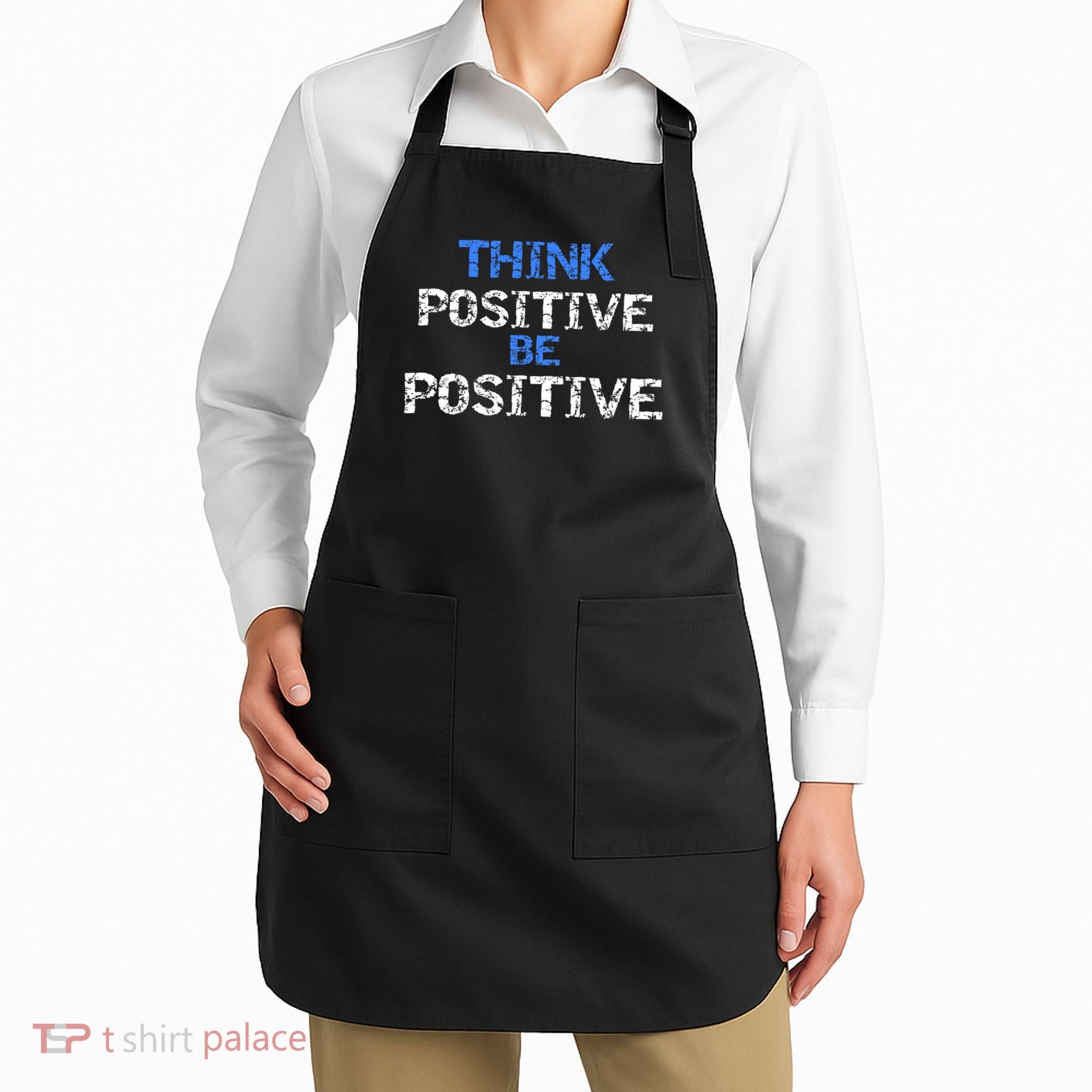 Positive For Motivational Kindness - Positive Message Apron