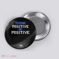 Positive For Motivational Kindness - Positive Message Button thumb 0