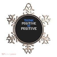 Positive For Motivational Kindness - Positive Message Ornament thumb 0