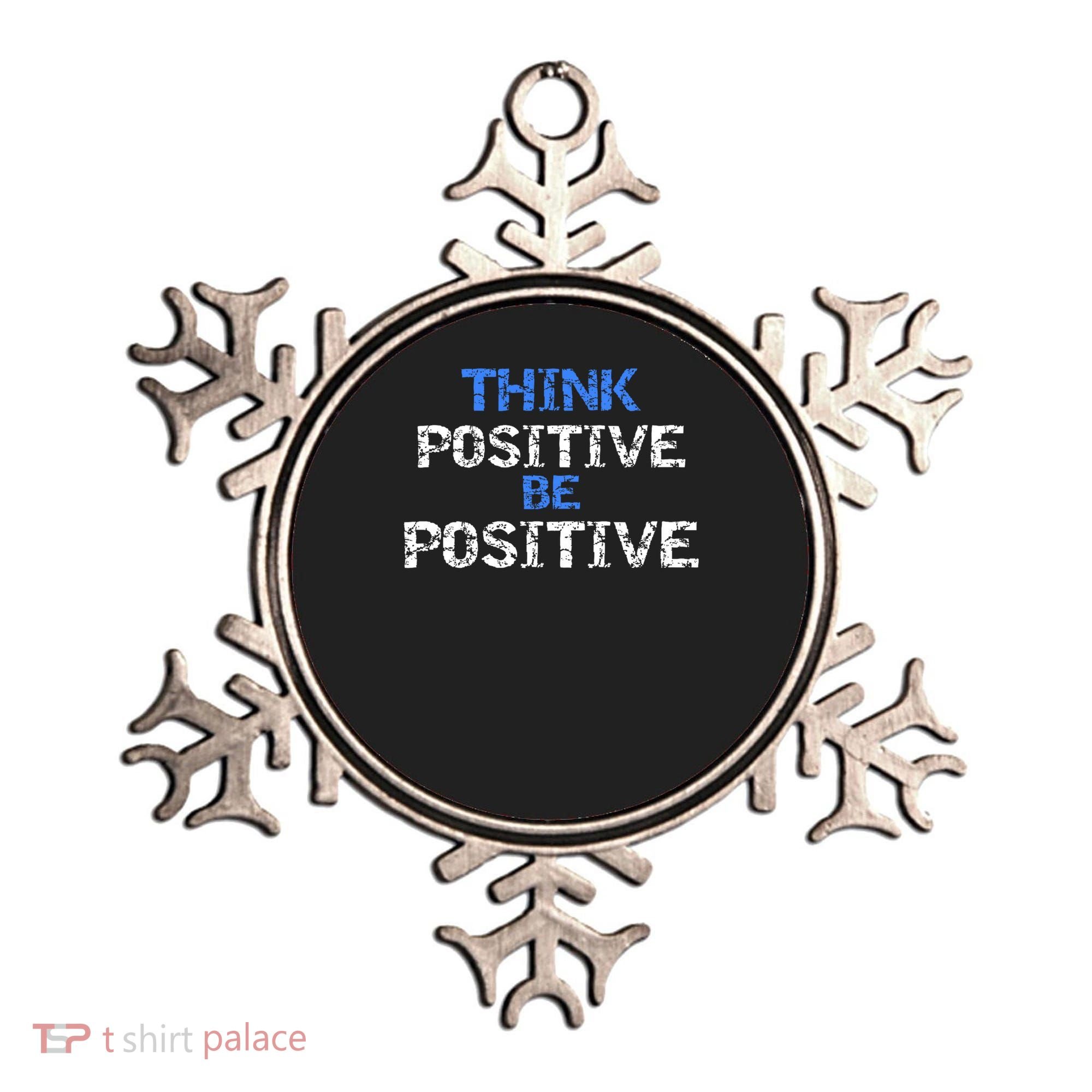 Positive For Motivational Kindness - Positive Message Ornament