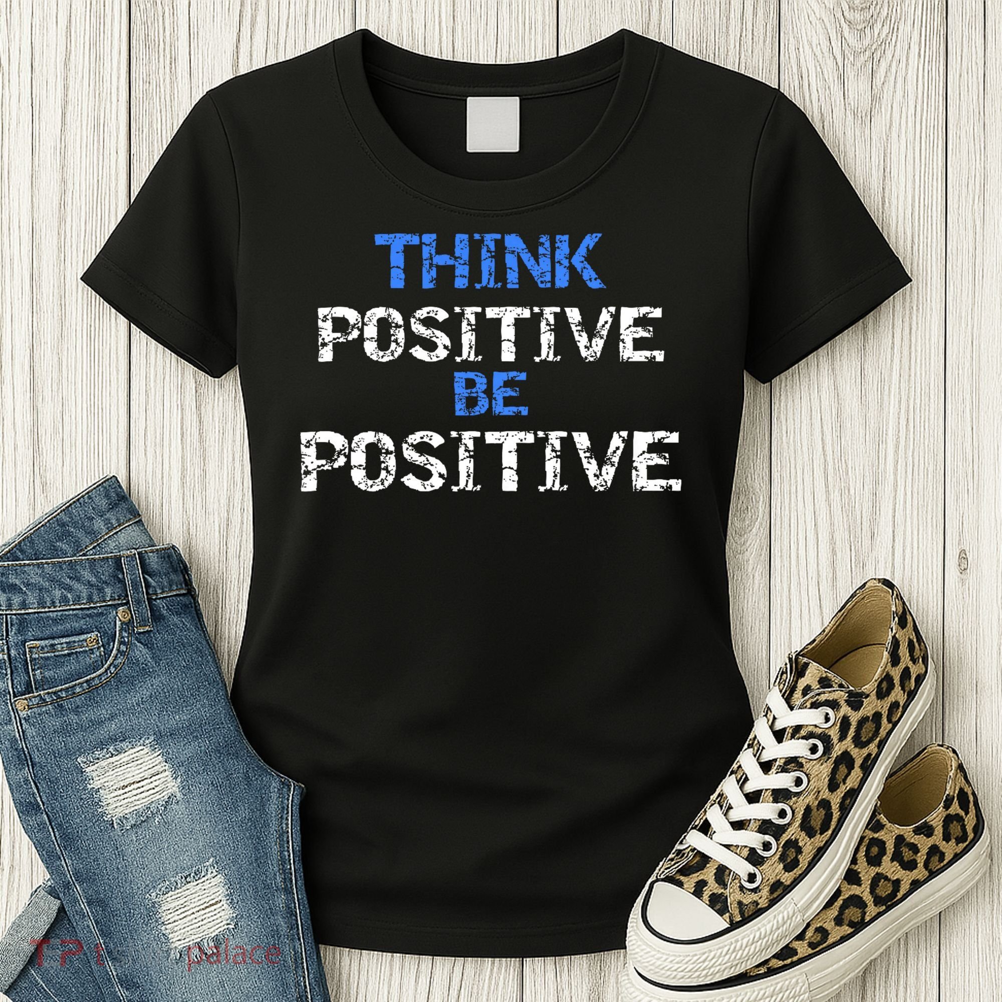 Positive For Motivational Kindness - Positive Message Women's T-Shirt