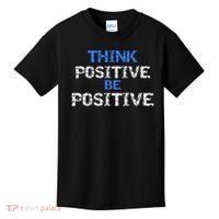 Positive For Motivational Kindness - Positive Message Kids T-Shirt thumb 0