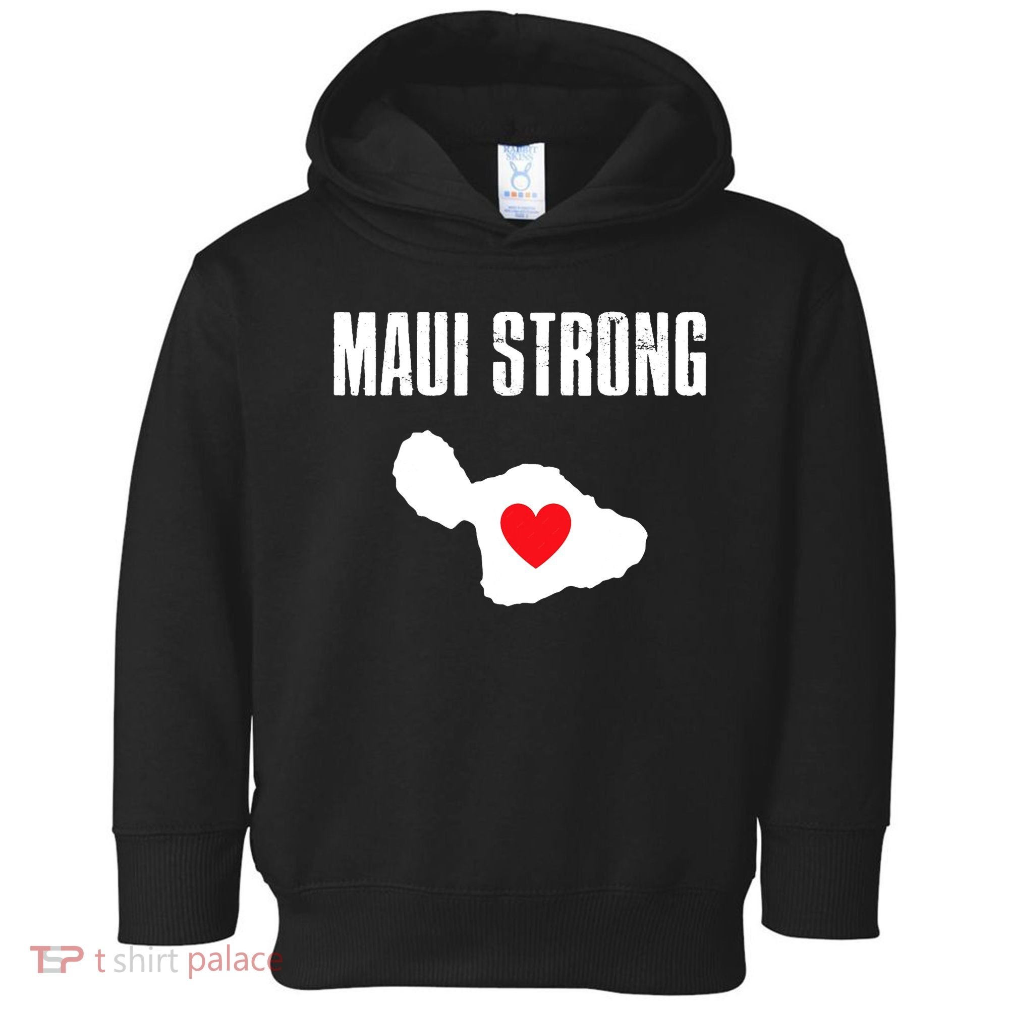 Pray For Maui Hawaii Maui Strong Maui Wildfire Relief Toddler Hoodie