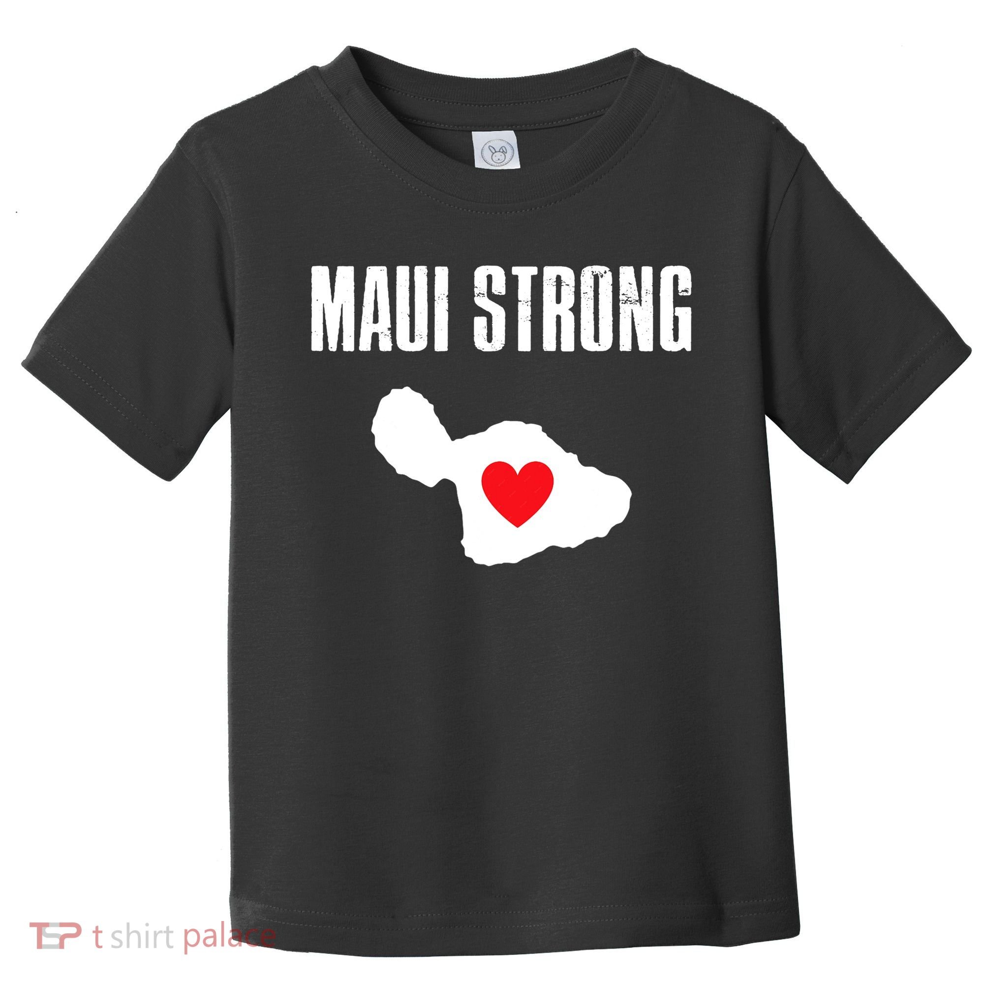 Pray For Maui Hawaii Maui Strong Maui Wildfire Relief Toddler T-Shirt