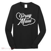 Pray For Maui Gift Long Sleeve Shirt thumb 0