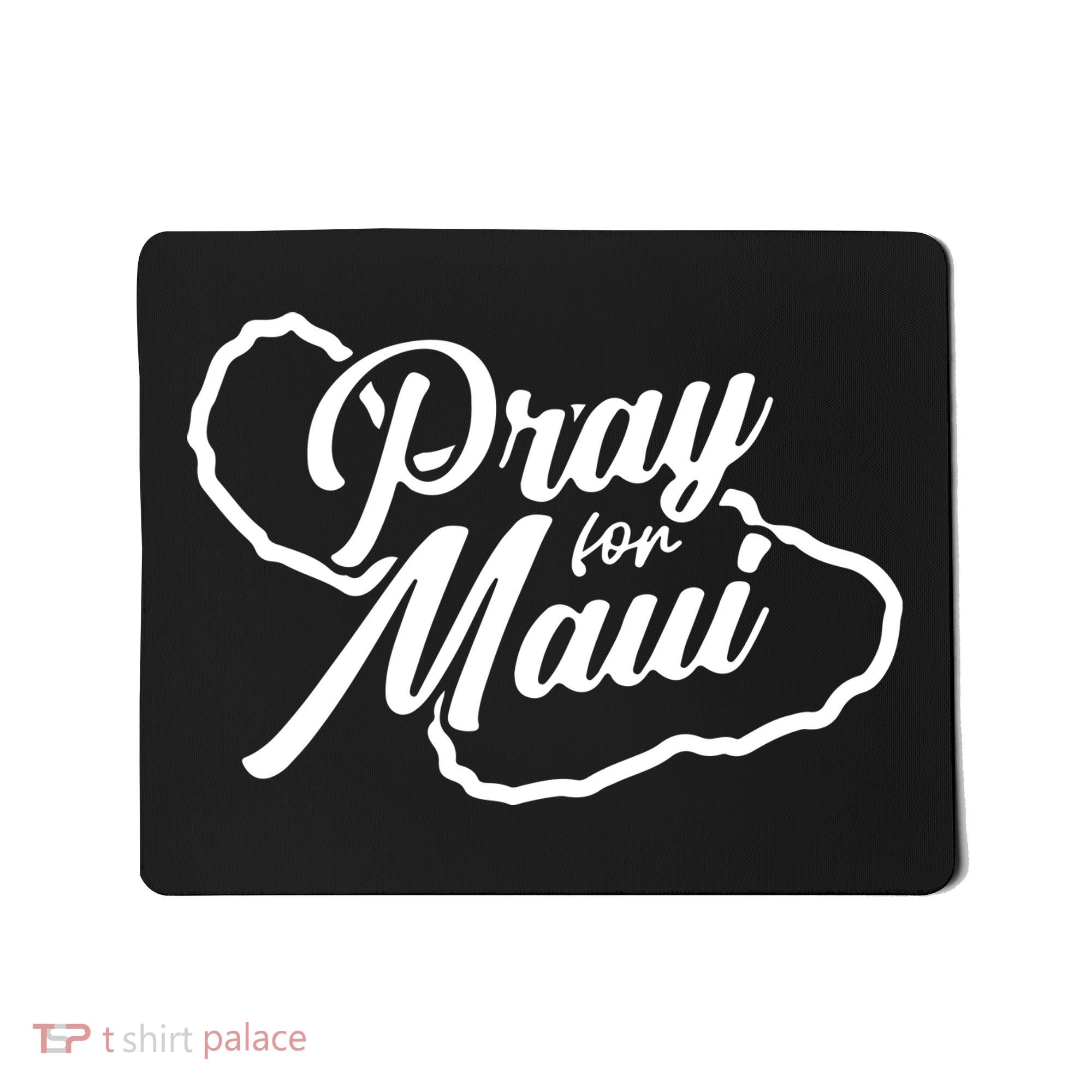 Pray For Maui Gift Mousepad