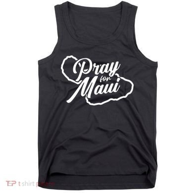 Pray For Maui Gift Tank Top
