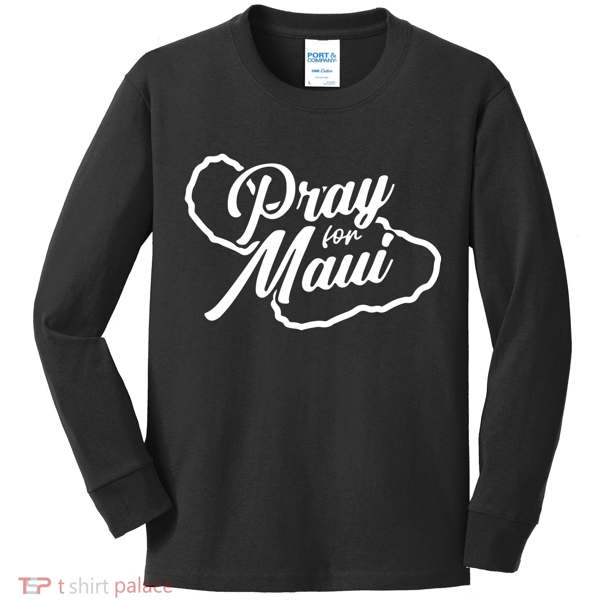 Pray For Maui Gift Kids Long Sleeve Shirt