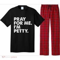 Pray For Me Im P.E.T.T.Y Funny Saying Pajama Set thumb 0
