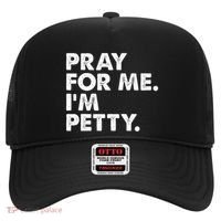 Pray For Me Im P.E.T.T.Y Funny Saying Hat thumb 0