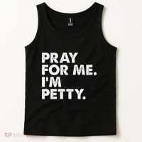 Pray For Me Im P.E.T.T.Y Funny Saying Tank Top thumb 2