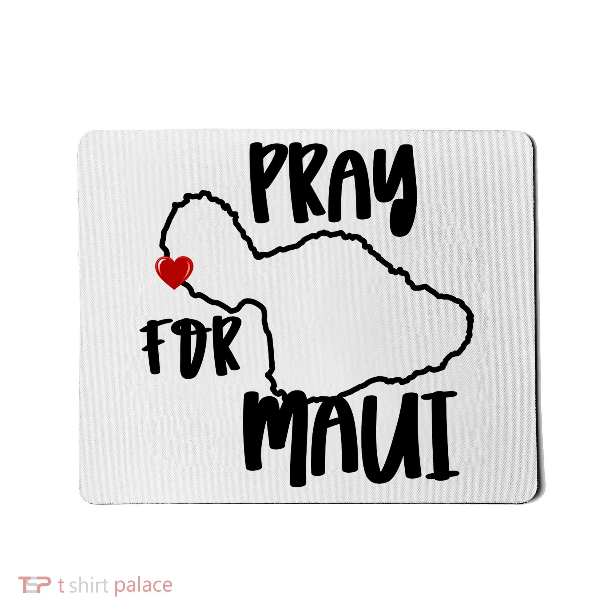 Pray For Maui Hawaii Strong Maui Wildfire Support Men Women Mousepad