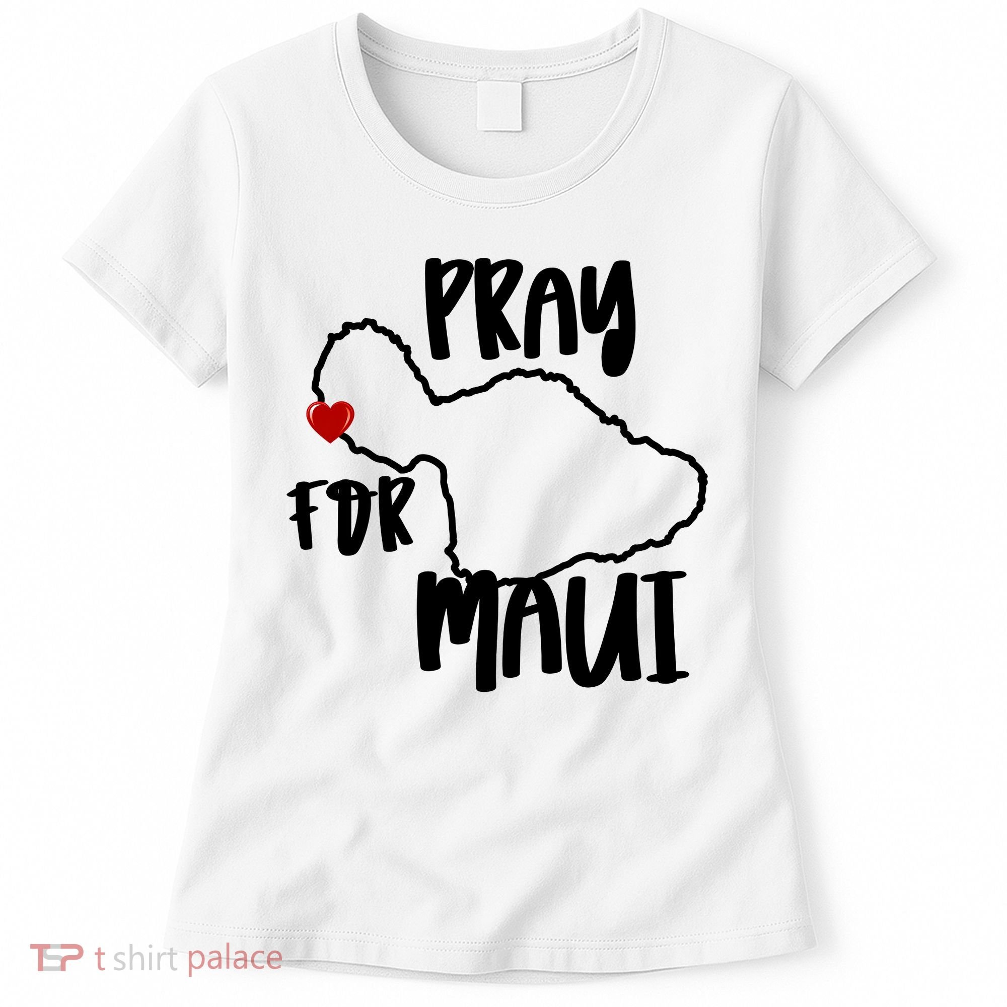 Pray For Maui Hawaii Strong Maui Wildfire Support Men Women Women's T-Shirt