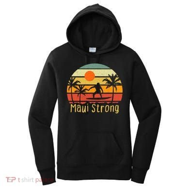 Pray For Maui Hawaii Strong Maui Women's Hoodie