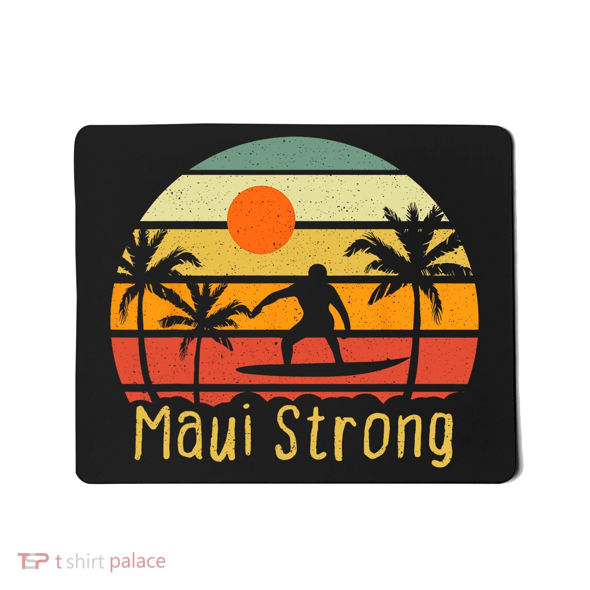 Pray For Maui Hawaii Strong Maui Mousepad