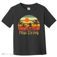 Pray For Maui Hawaii Strong Maui Toddler T-Shirt thumb 0