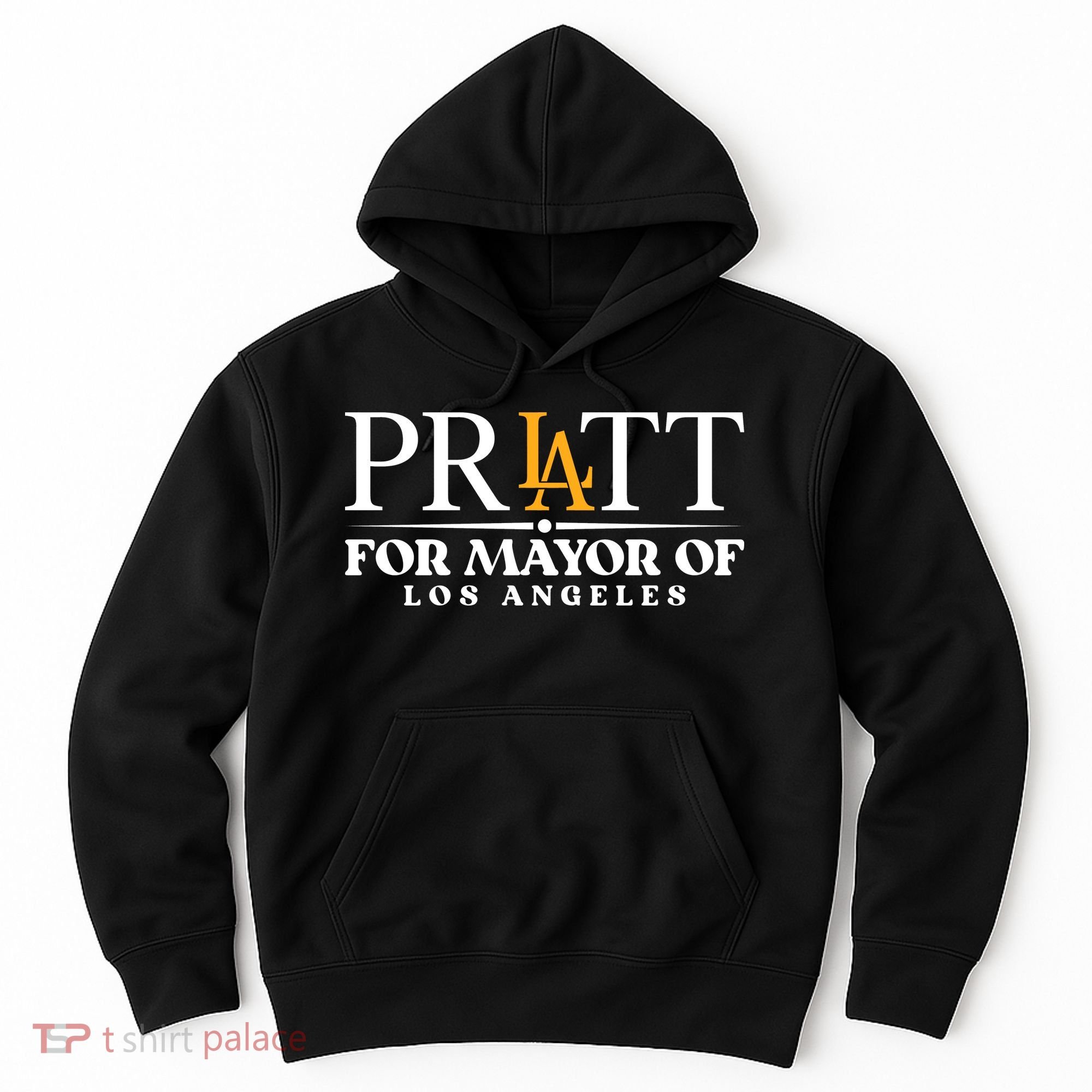 Pratt For Mayor Of Los Angelas LA Pride Hoodie