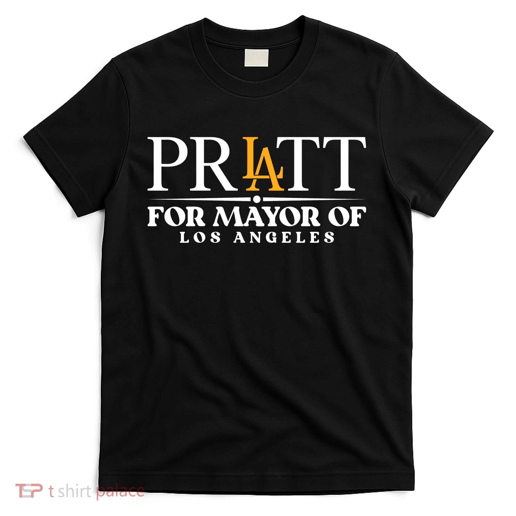 Pratt For Mayor Of Los Angelas LA Pride T-Shirt