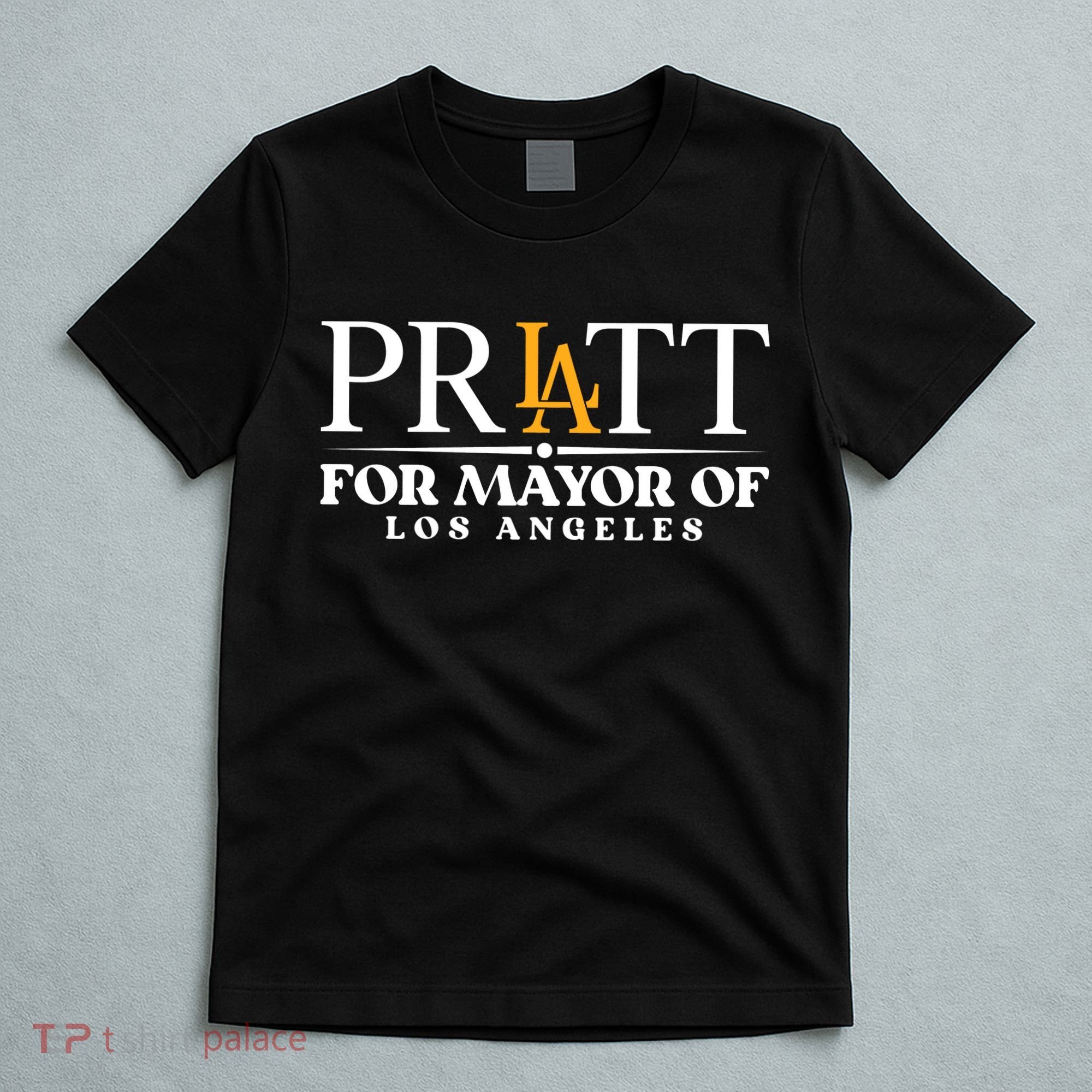 Pratt For Mayor Of Los Angelas LA Pride T-Shirt
