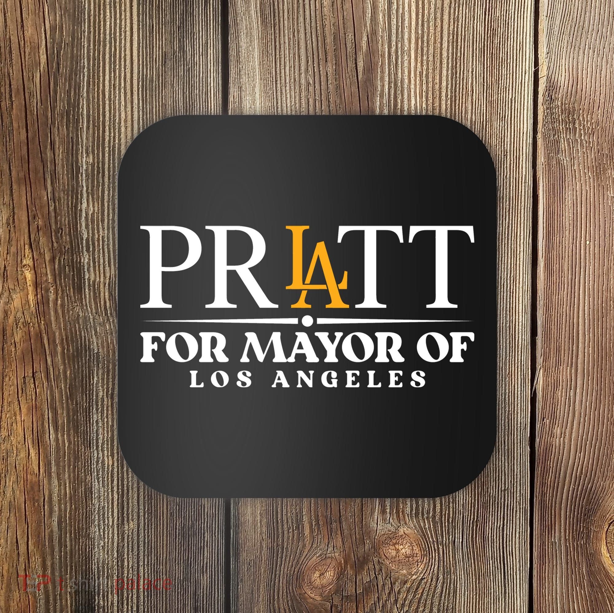 Pratt For Mayor Of Los Angelas LA Pride Coaster