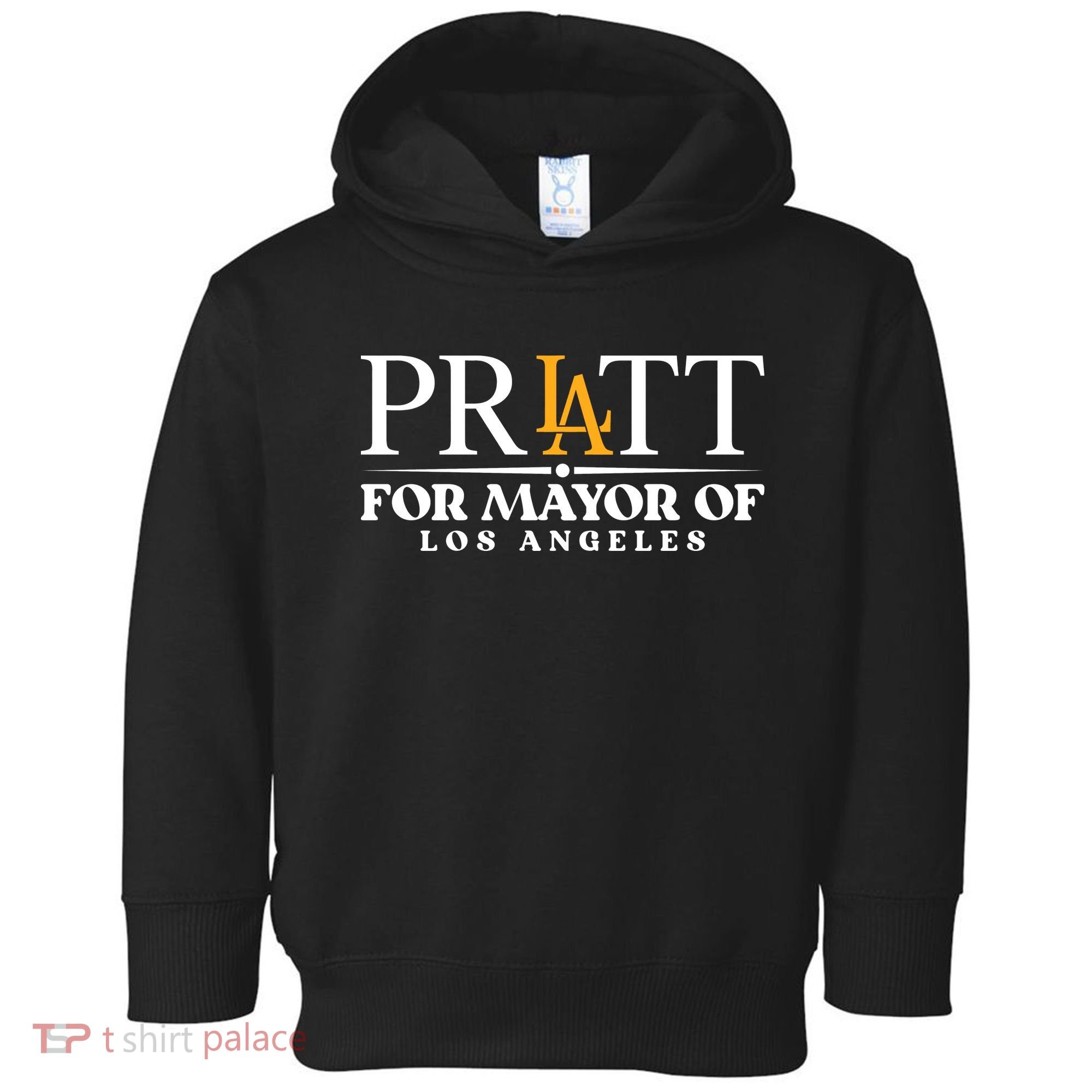 Pratt For Mayor Of Los Angelas LA Pride Toddler Hoodie