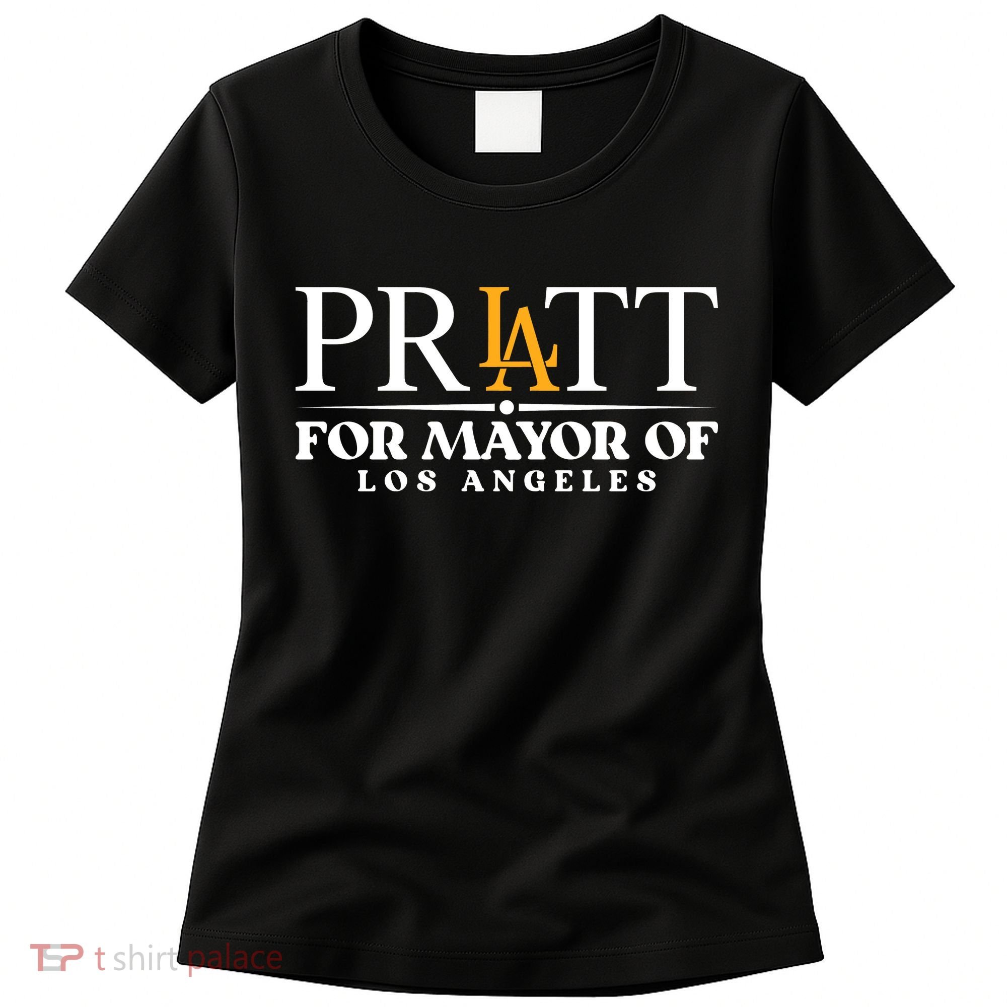 Pratt For Mayor Of Los Angelas LA Pride Women's T-Shirt