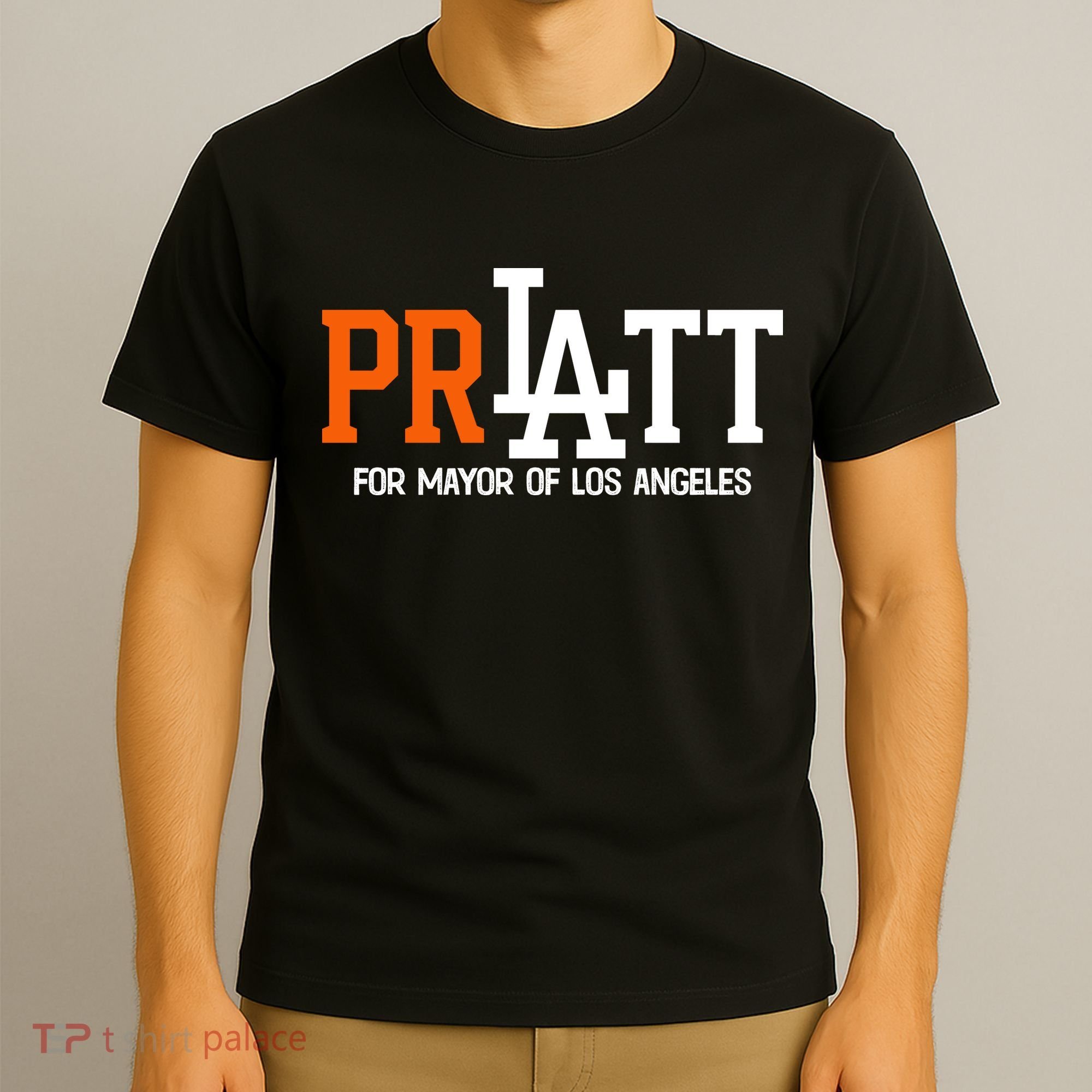 Pratt For Mayor Of Los Angeles T-Shirt