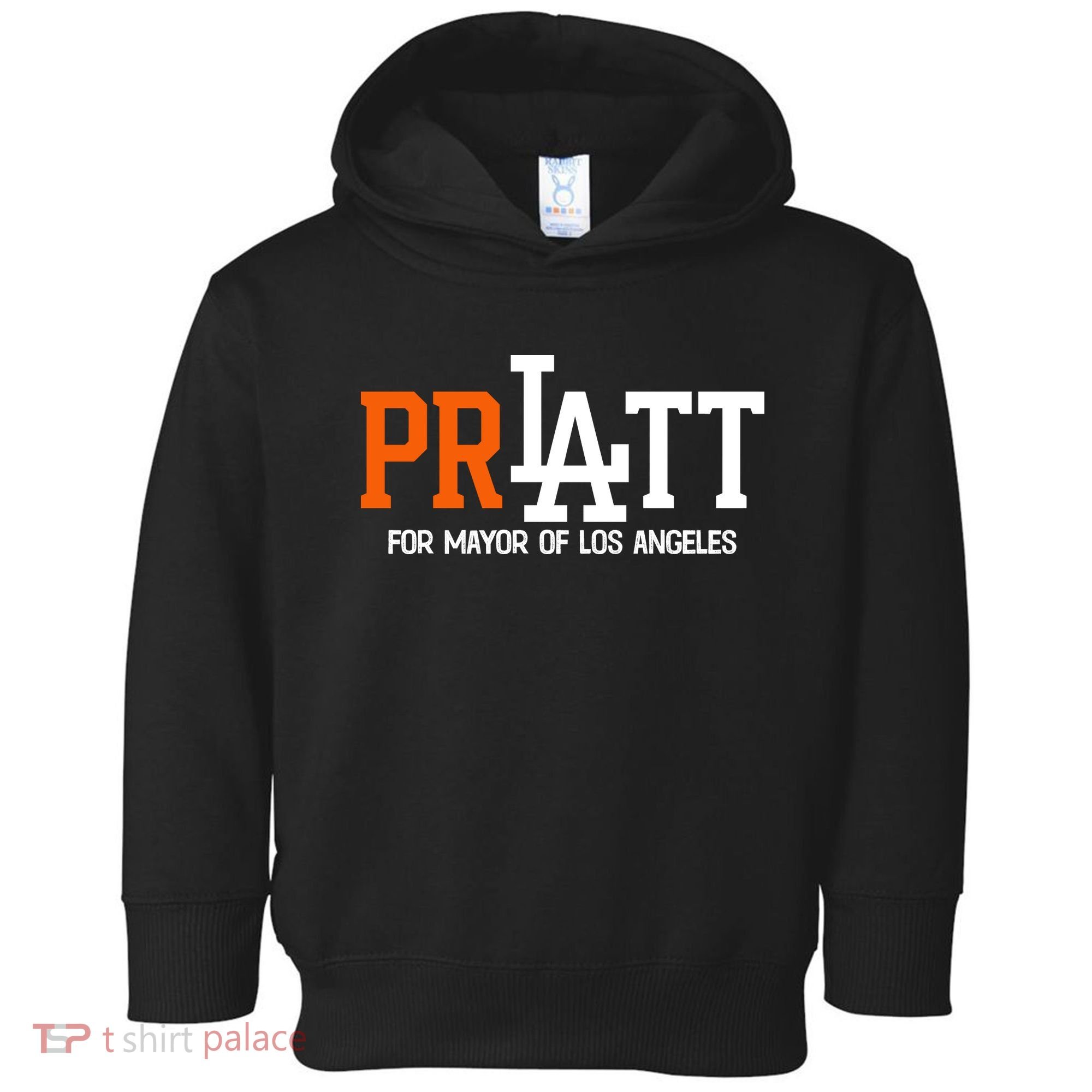 Pratt For Mayor Of Los Angeles Toddler Hoodie