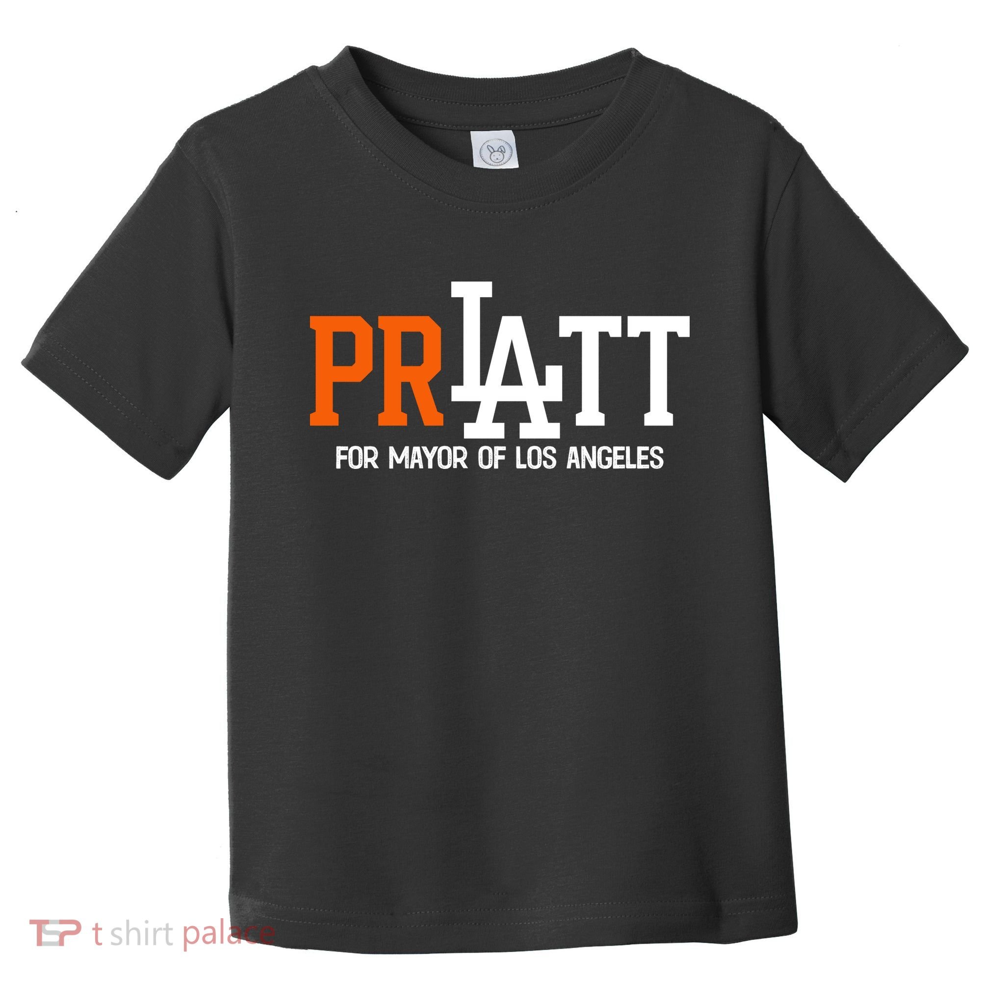 Pratt For Mayor Of Los Angeles Toddler T-Shirt