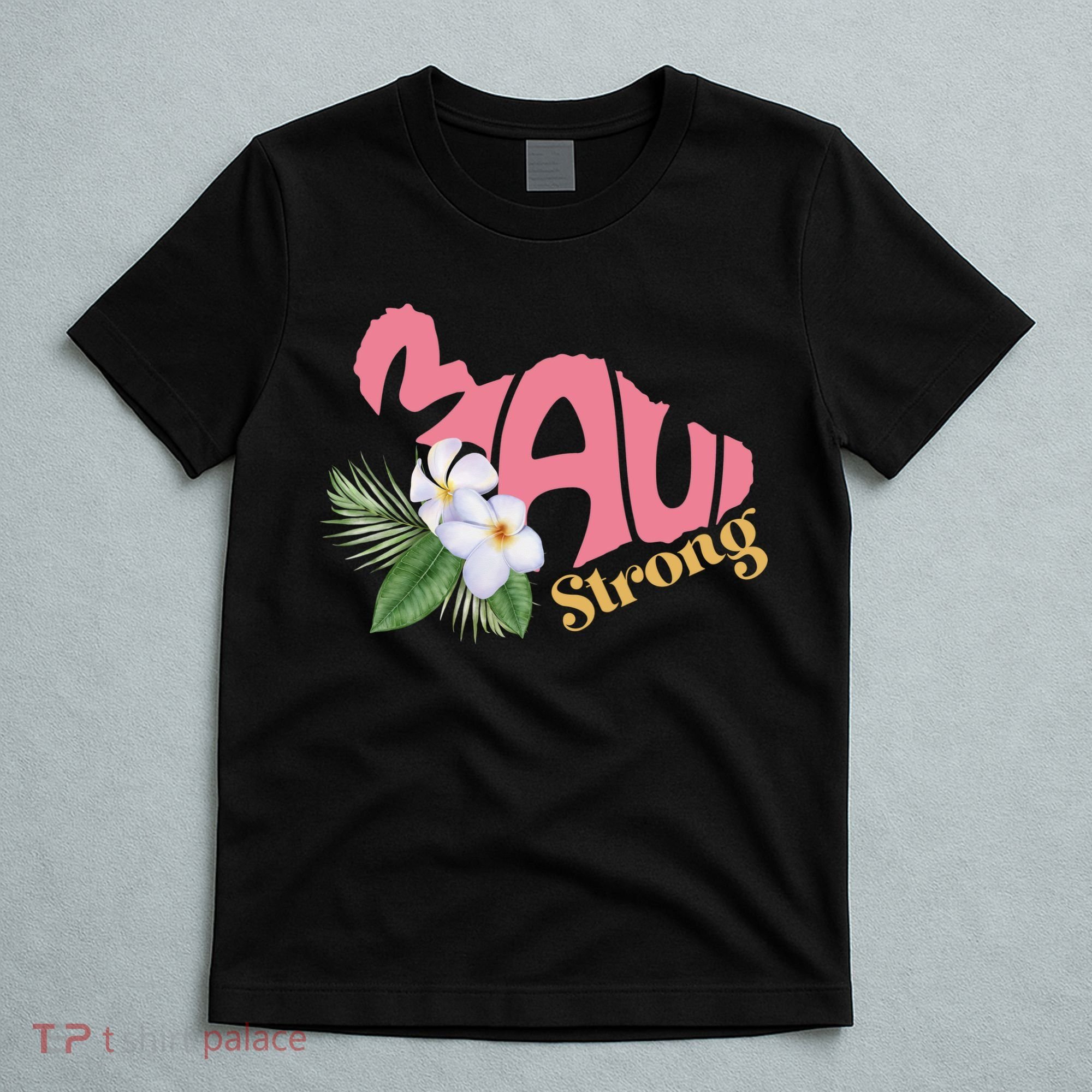 Pray For Maui Strong Hawaii T-Shirt