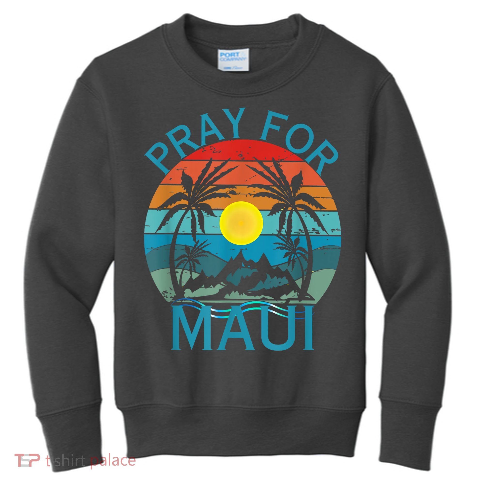 Pray For Maui Hawaii Strong Kids Sweatshirt