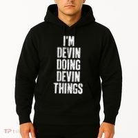 Personalized First Name I'm Devin Doing Devin Things  Hoodie thumb 2