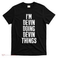 Personalized First Name I'm Devin Doing Devin Things  T-Shirt thumb 0