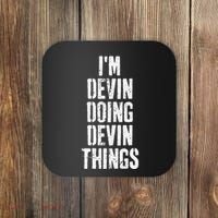 Personalized First Name I'm Devin Doing Devin Things  Coaster thumb 0