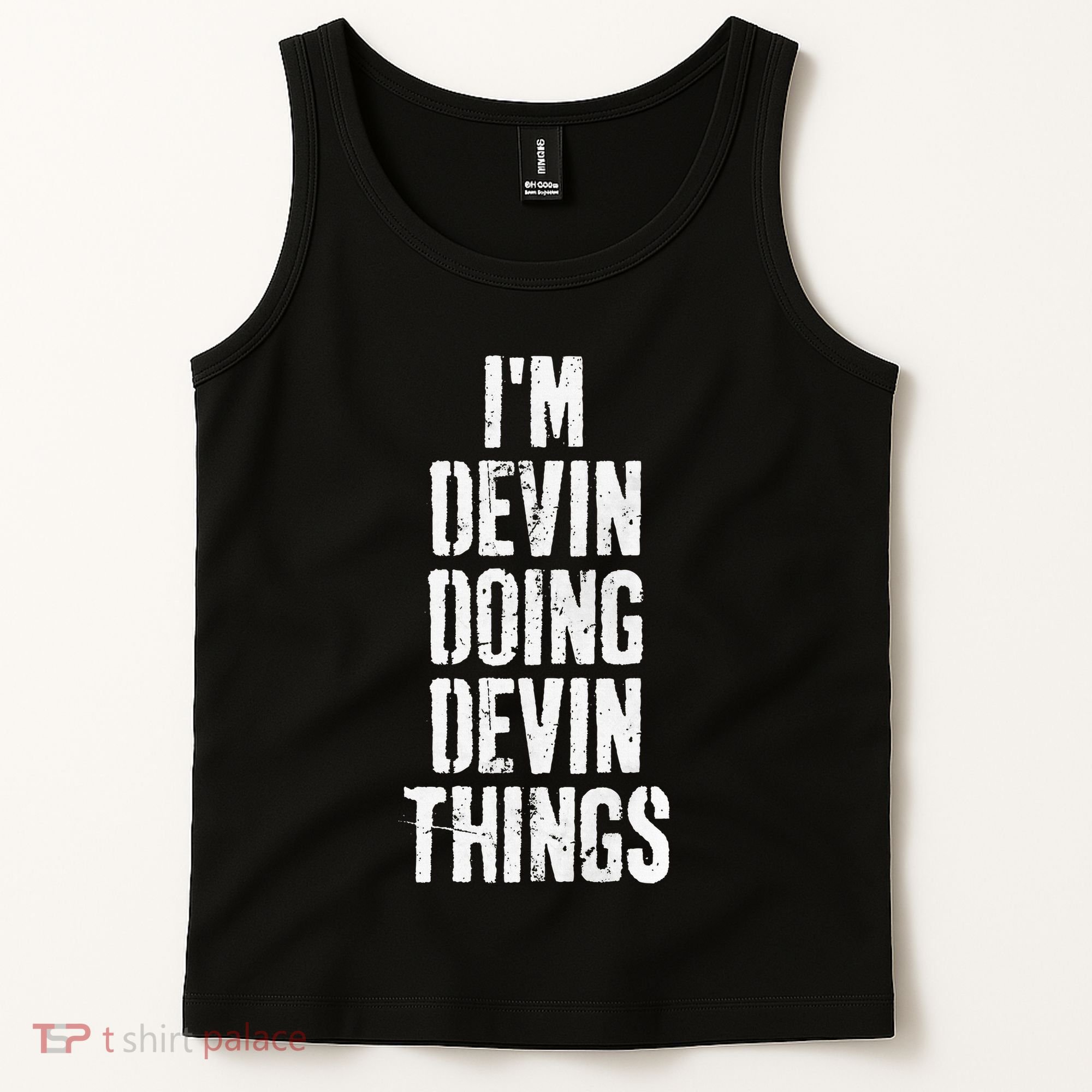Personalized First Name I'm Devin Doing Devin Things  Tank Top