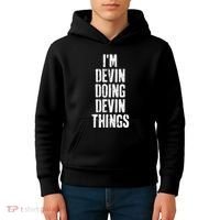 Personalized First Name I'm Devin Doing Devin Things  Kids Hoodie thumb 4