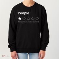 People F*cking Nightmare Would Not Recommend Funny Star Women's Sweatshirt thumb 0