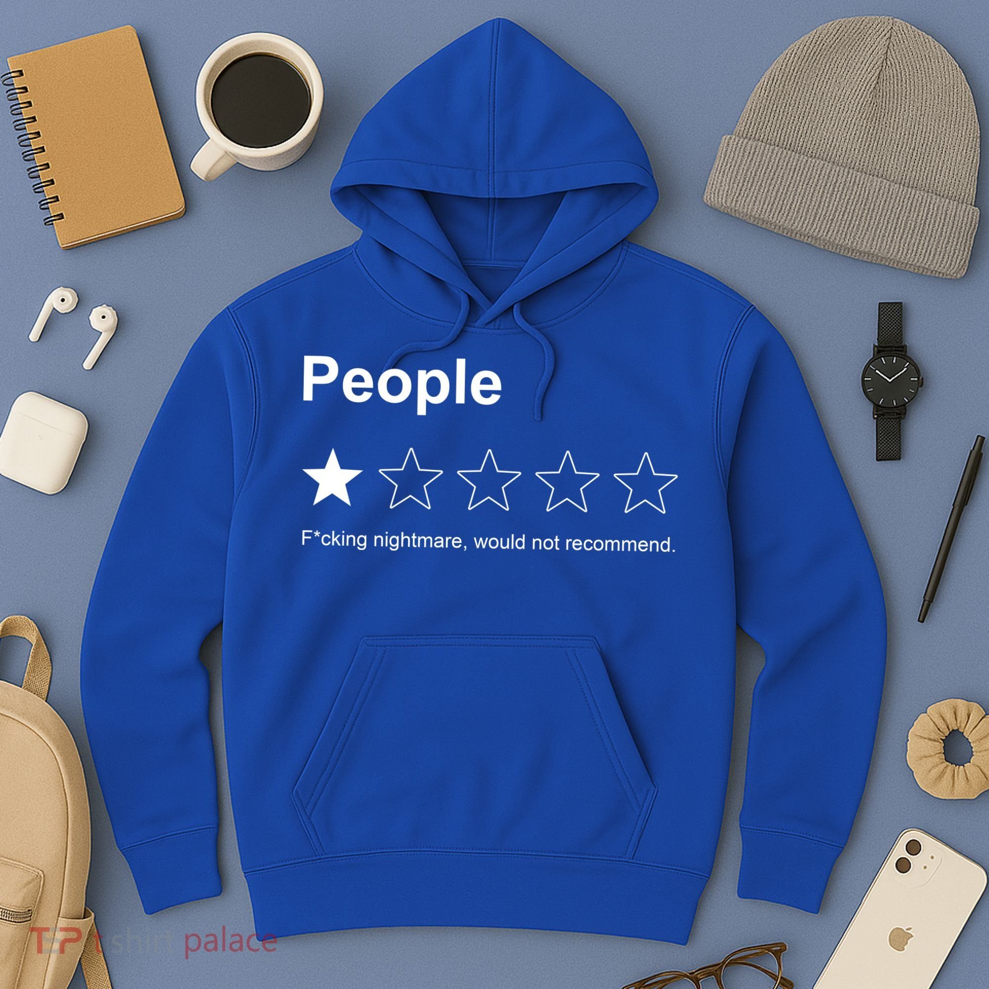 People F*cking Nightmare Would Not Recommend Funny Star Hoodie