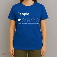 People F*cking Nightmare Would Not Recommend Funny Star T-Shirt thumb 4