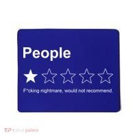 People F*cking Nightmare Would Not Recommend Funny Star Mousepad thumb 0