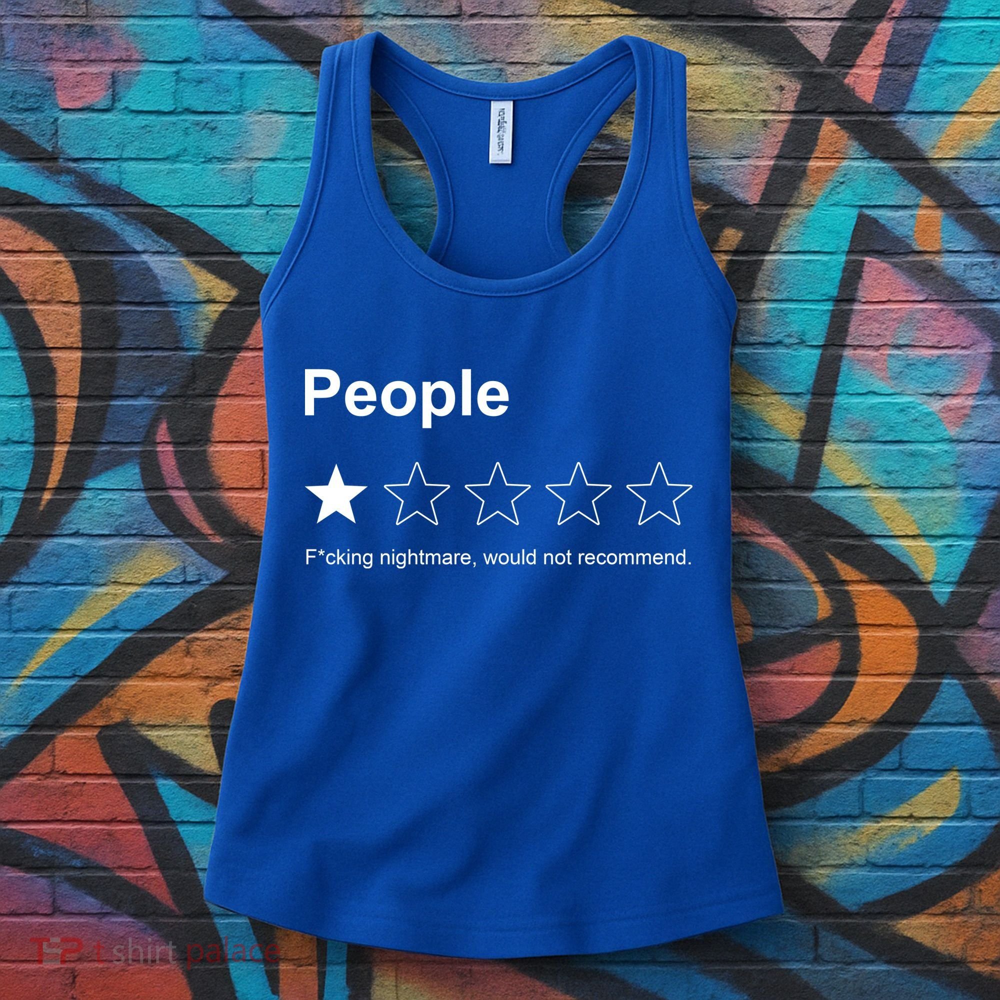 People F*cking Nightmare Would Not Recommend Funny Star Women's Tank Top
