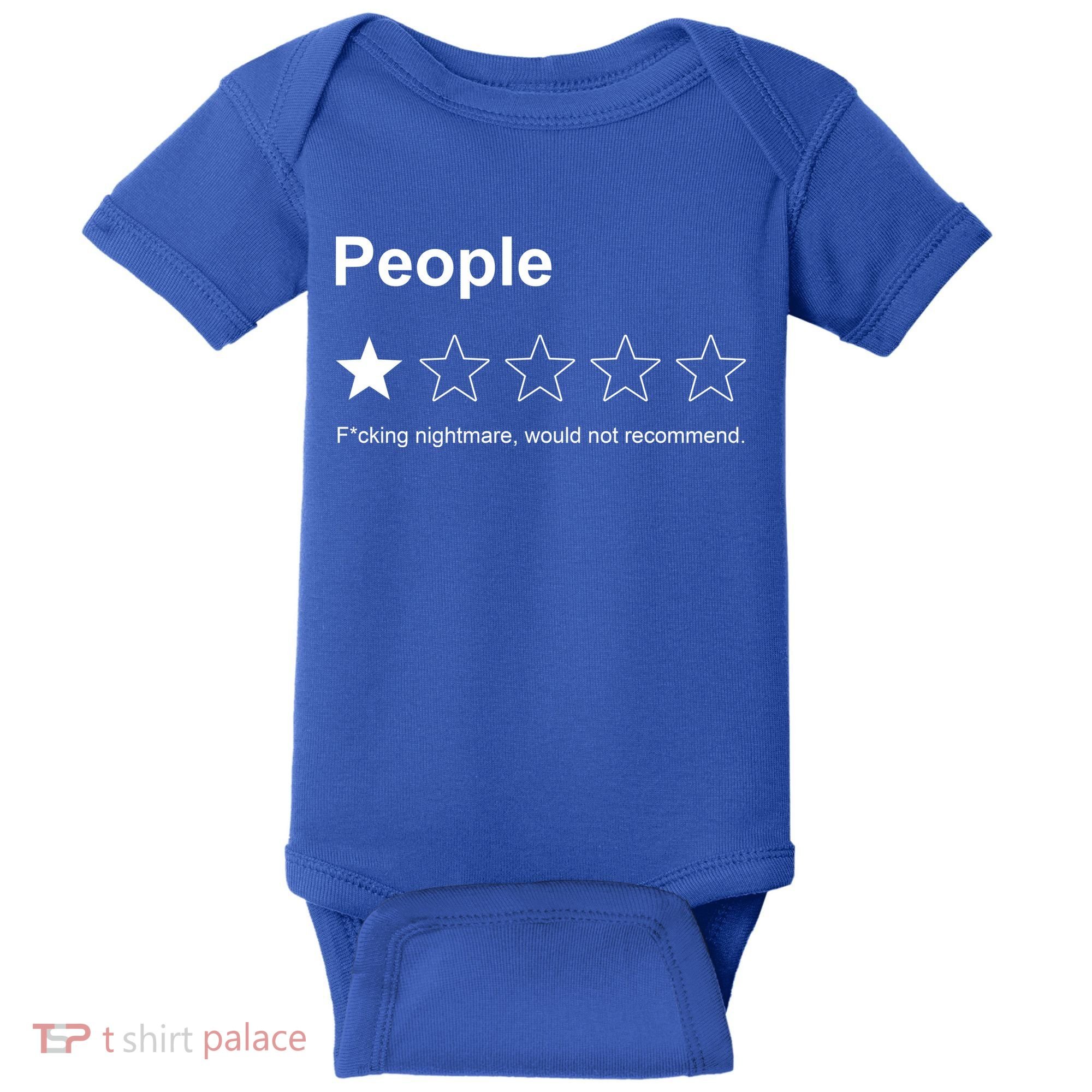 People F*cking Nightmare Would Not Recommend Funny Star Baby Bodysuit