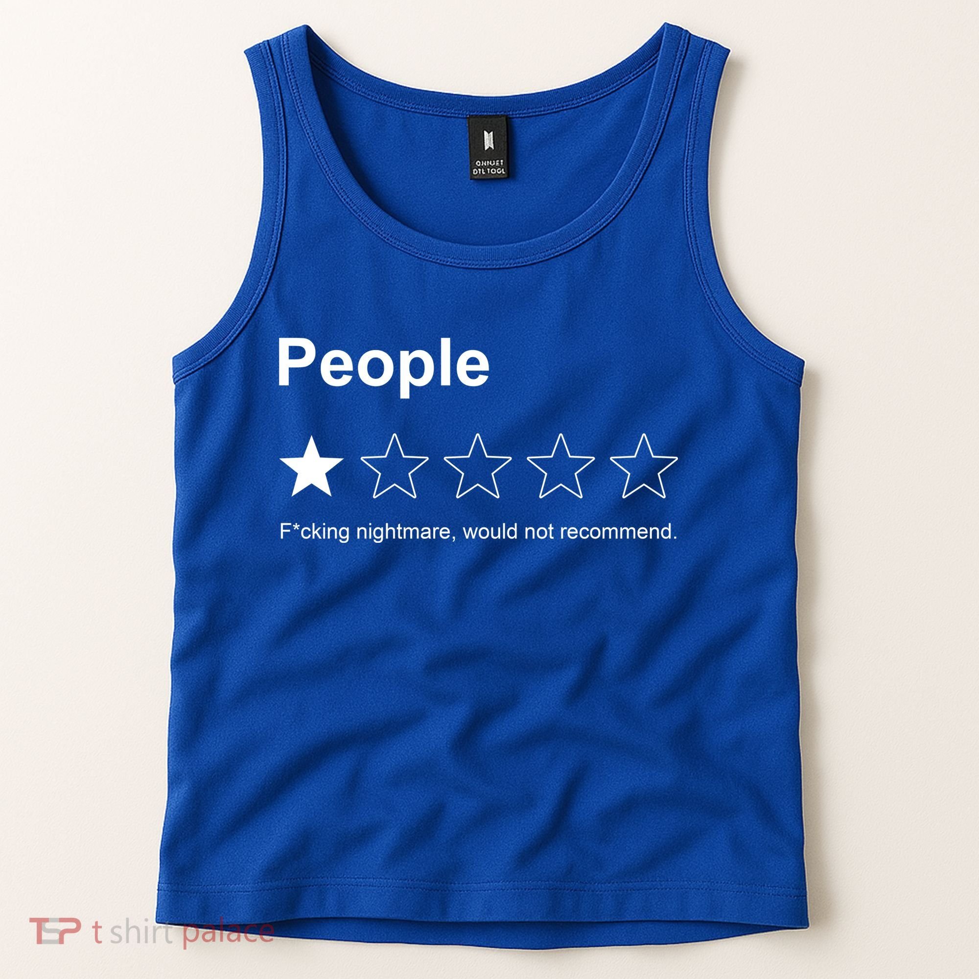 People F*cking Nightmare Would Not Recommend Funny Star Tank Top