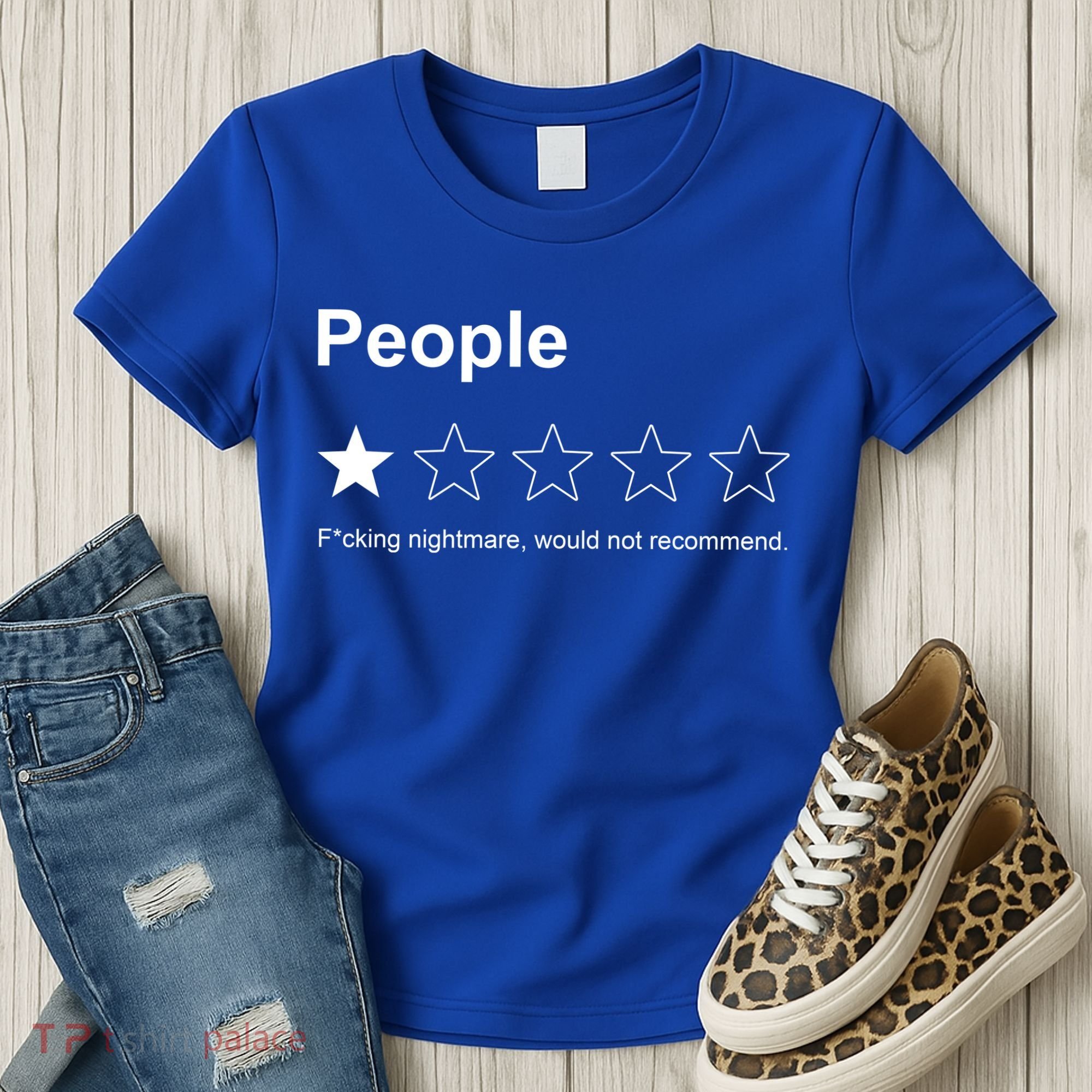 People F*cking Nightmare Would Not Recommend Funny Star Women's T-Shirt